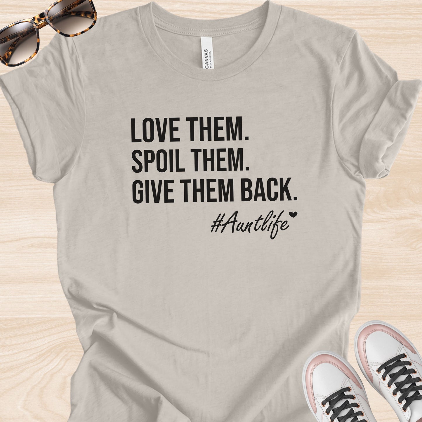 Love Them Spoil Them Give Them Back T-Shirt