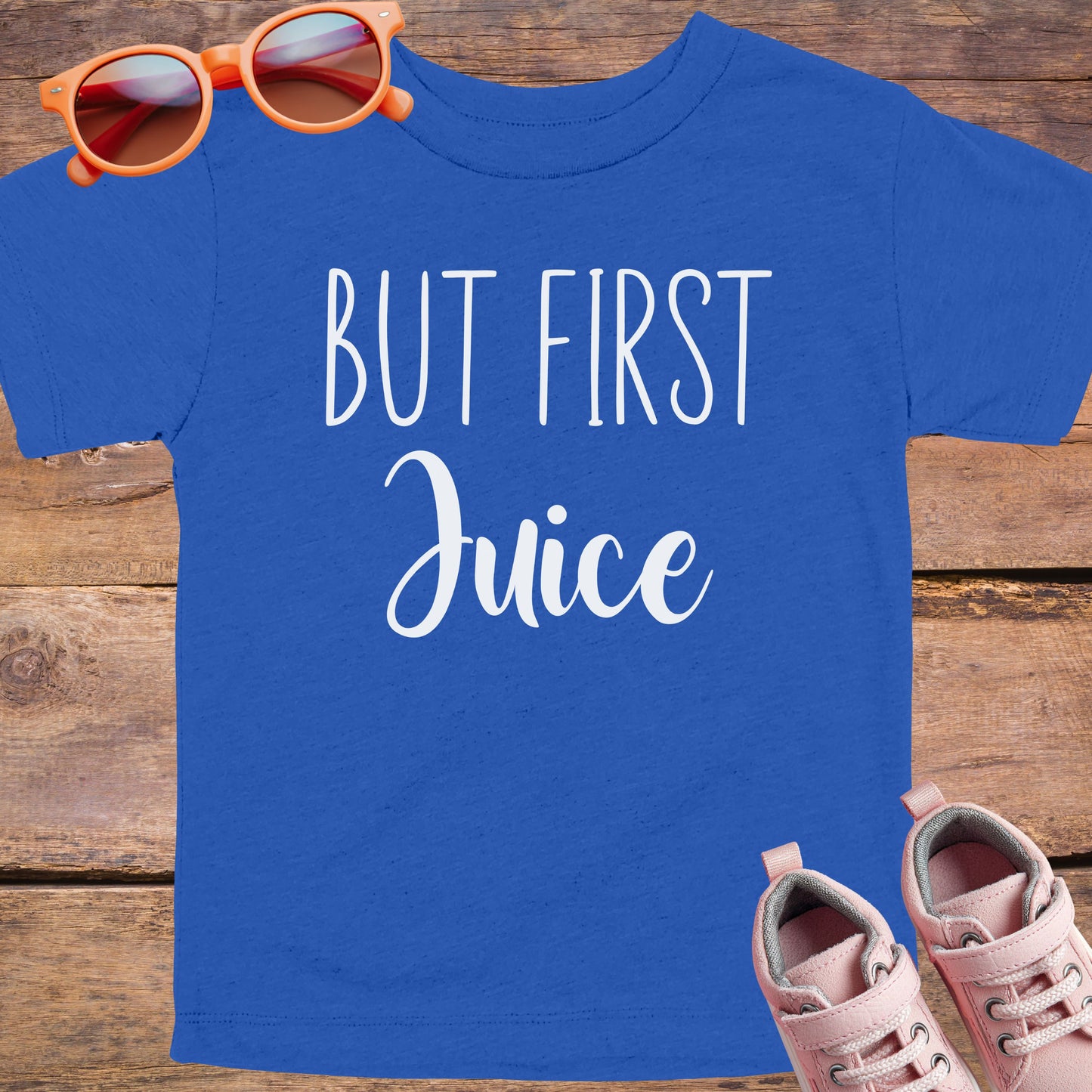 But First Juice Toddler T-Shirt