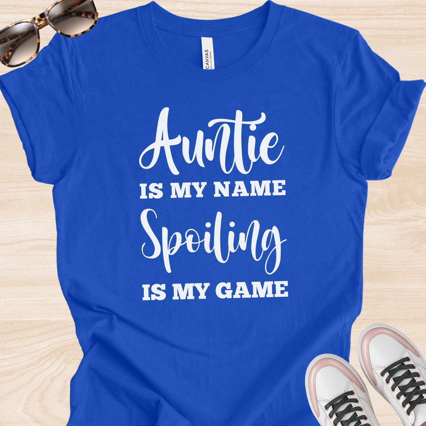 Auntie is my name Spoiling is my Game T-Shirt