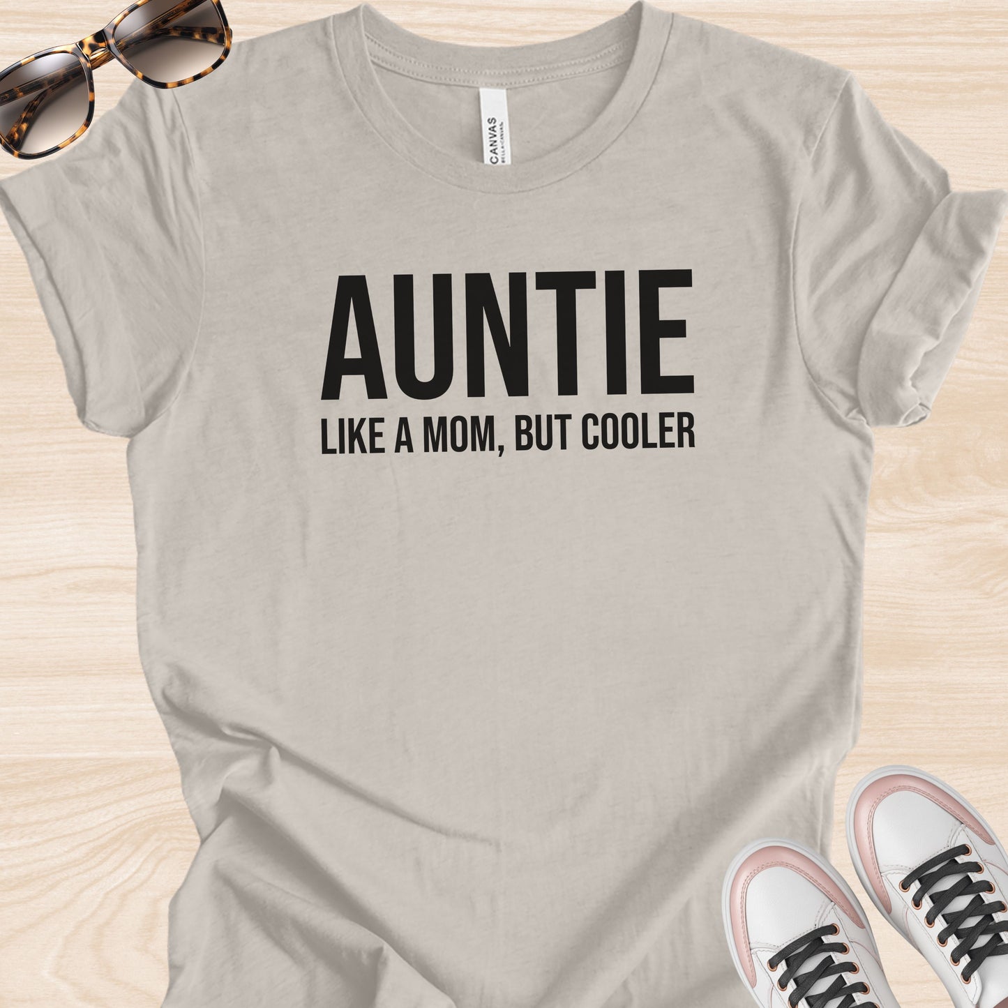 Auntie Like a Mom But Cooler T-Shirt