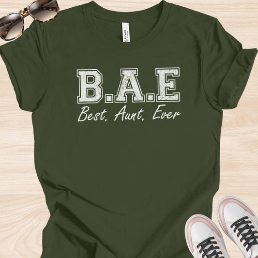 BAE: Best Aunt Ever T-Shirt