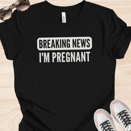 Breaking News I'm Pregnant Bold T-Shirt