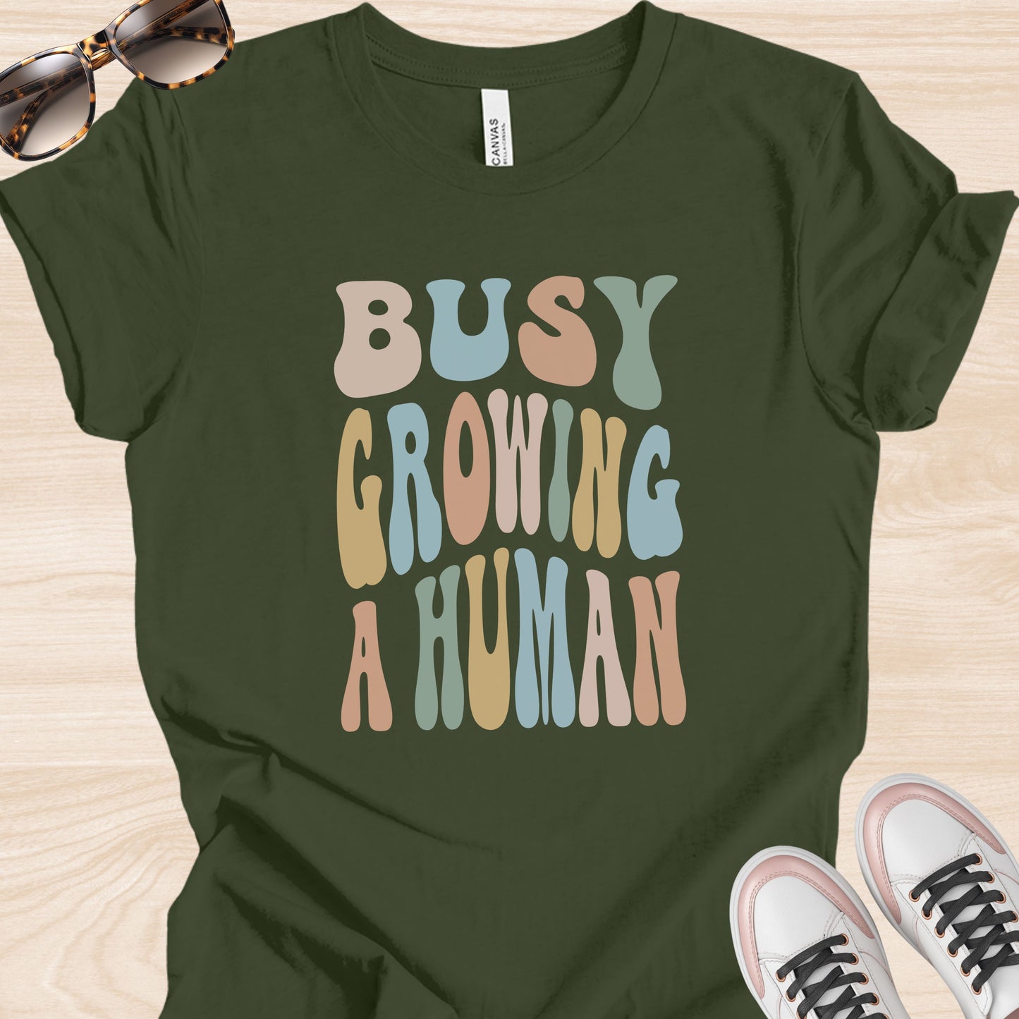Busy Growing a Human Colorful T-Shirt