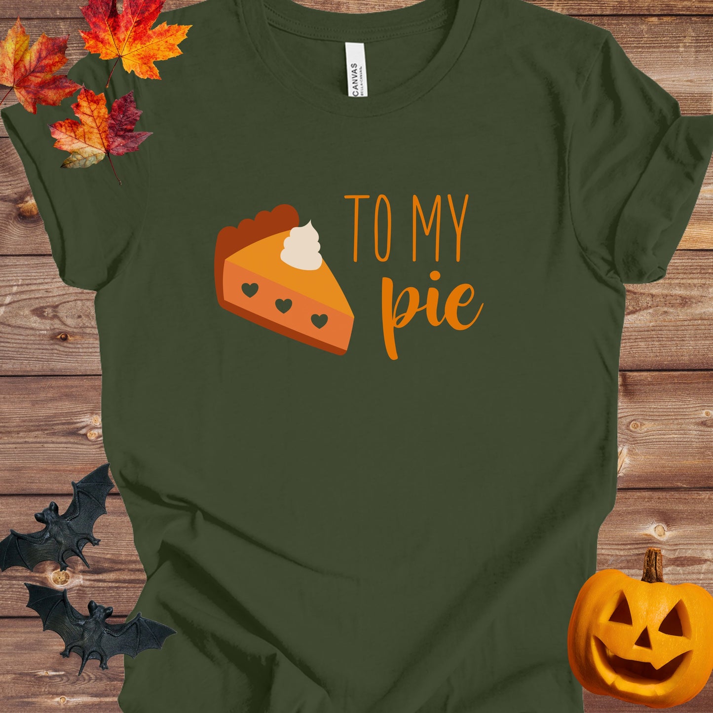 To My Pie Adult T-Shirt