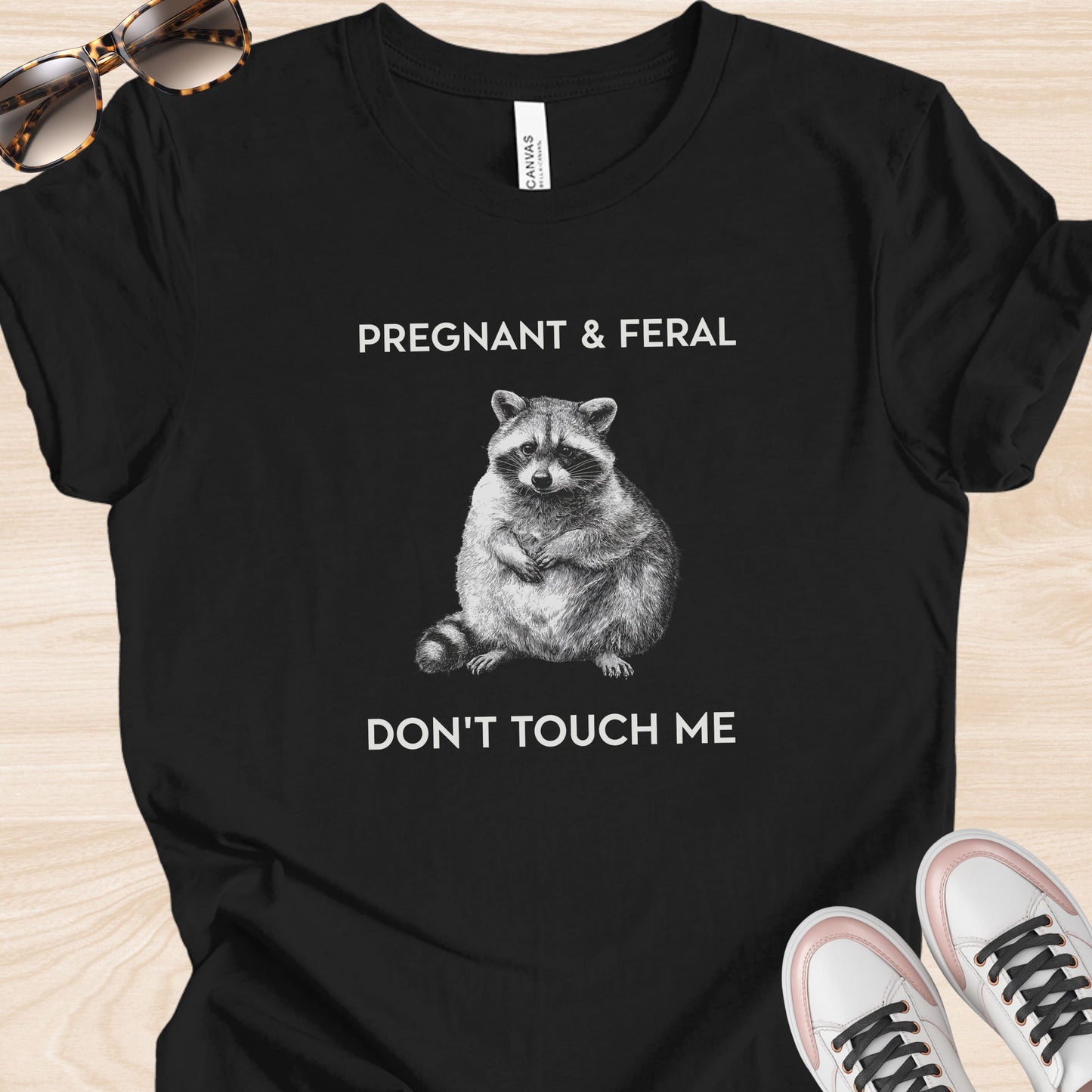 Pregnant and Feral T-Shirt
