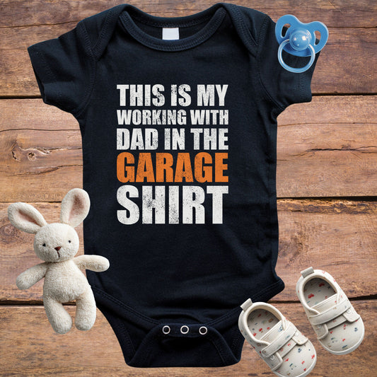 Working With Dad in the Garage Onesie/T-Shirt