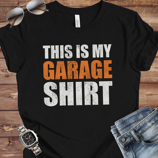This is my Garage Shirt T-Shirt