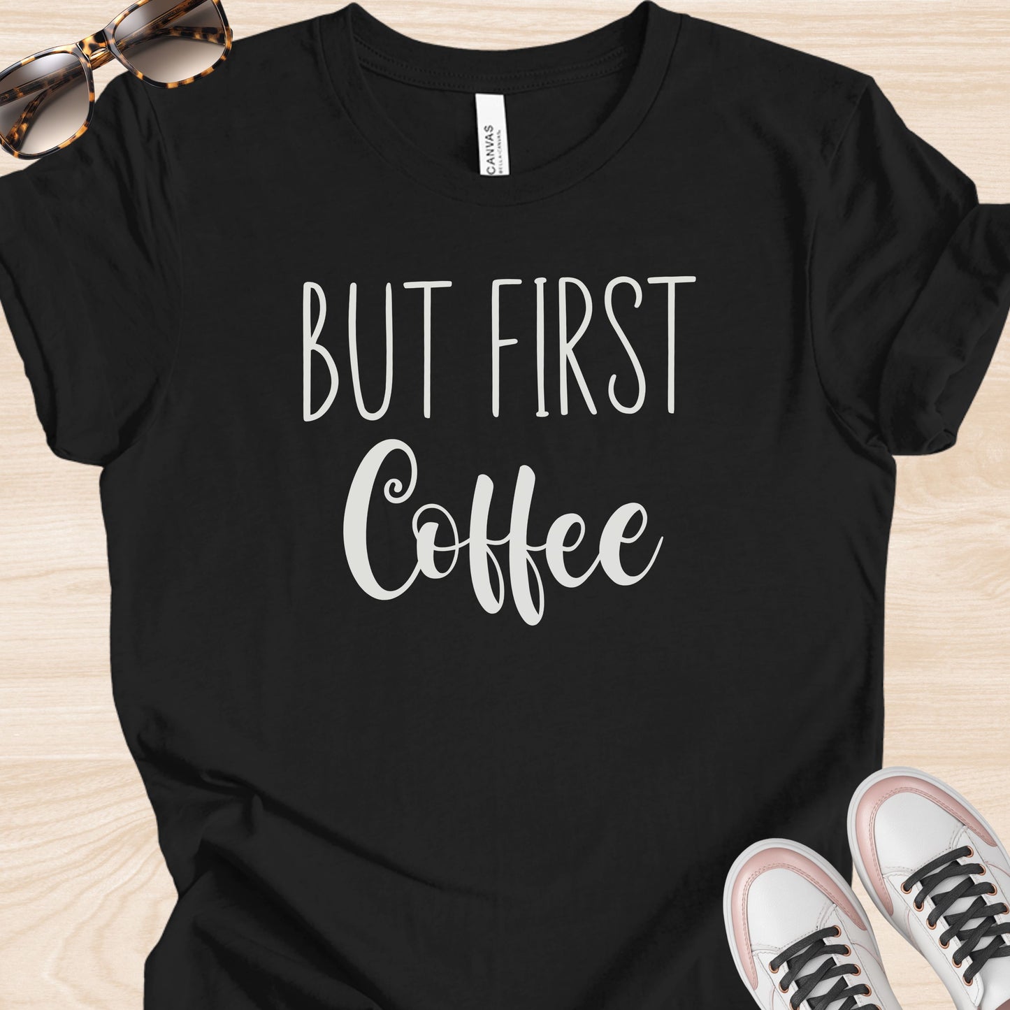 But First Coffee T-Shirt