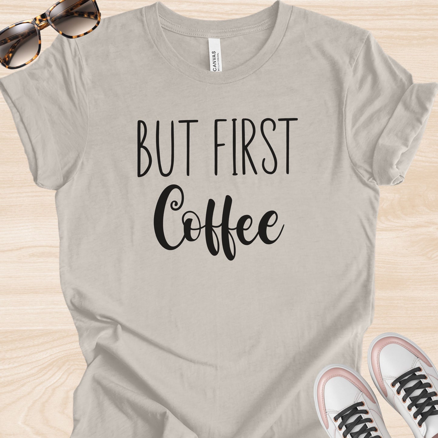 But First Coffee T-Shirt