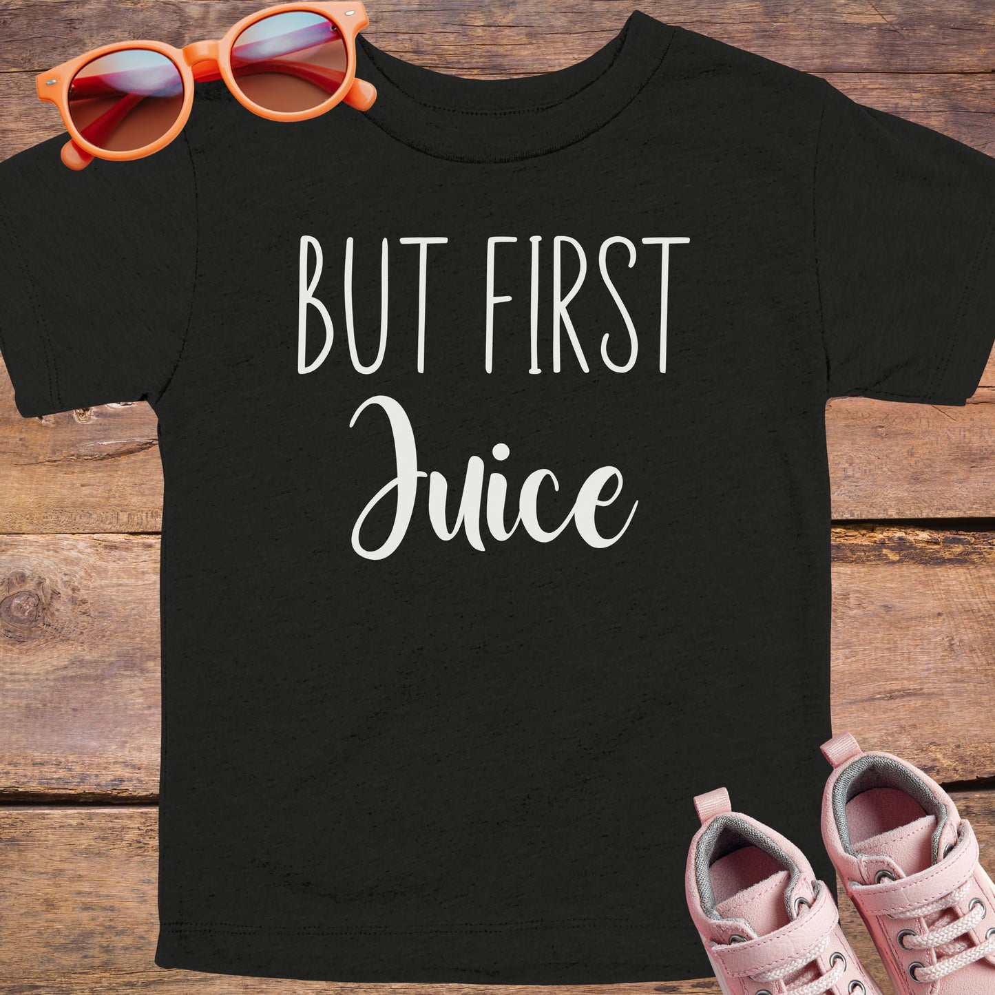 But First Juice Toddler T-Shirt
