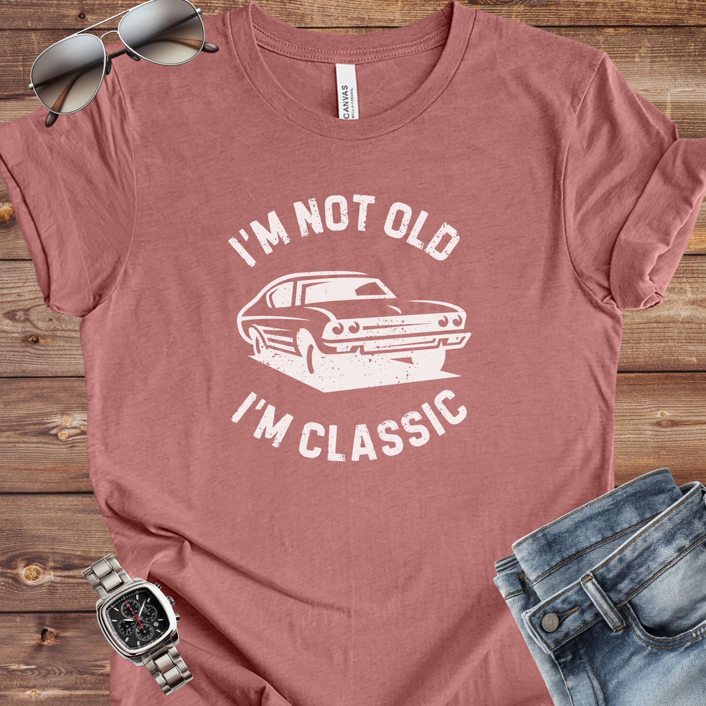 I'm Not Old I'm Classic T-Shirt