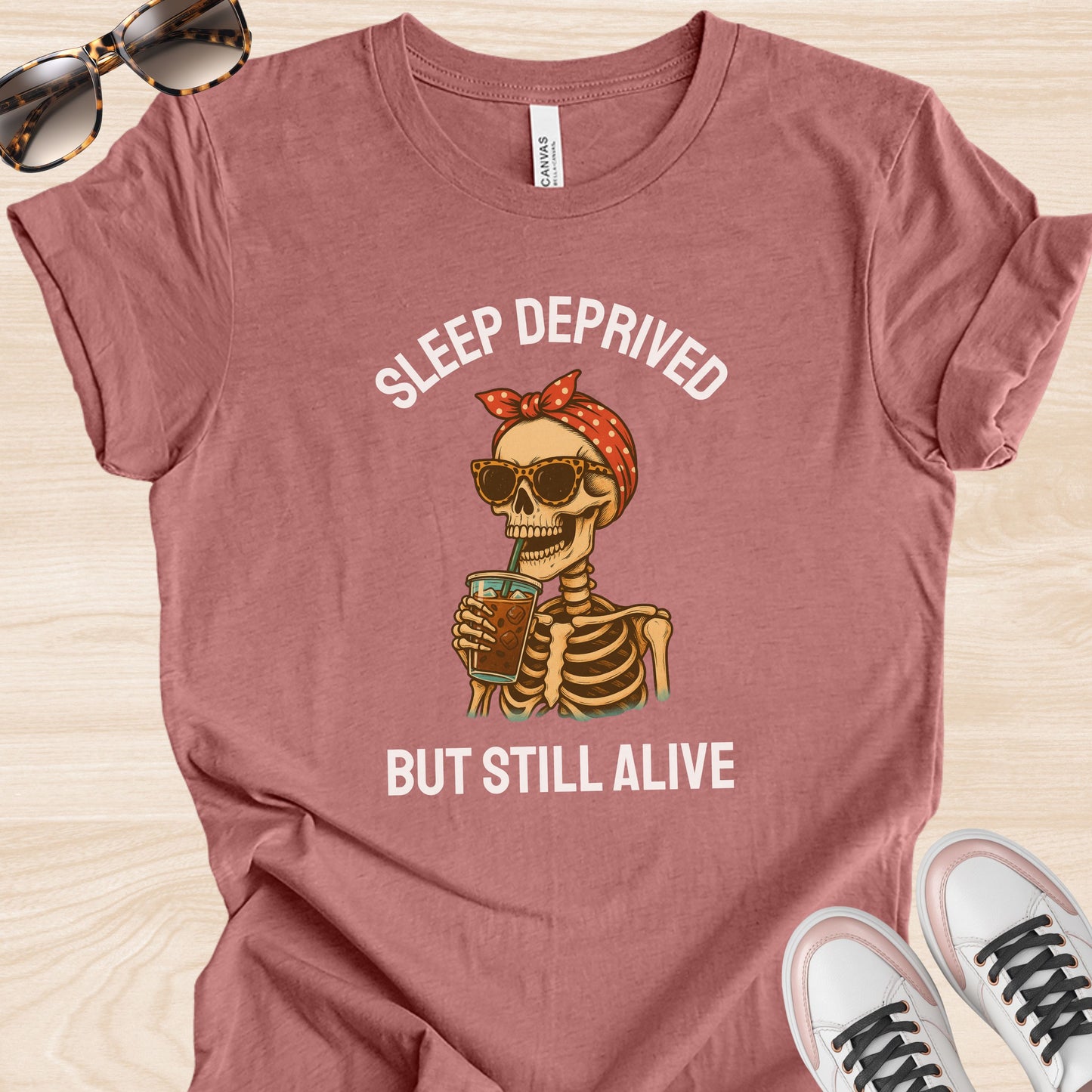 Sleep Deprived But Still Alive Iced Coffee T-Shirt