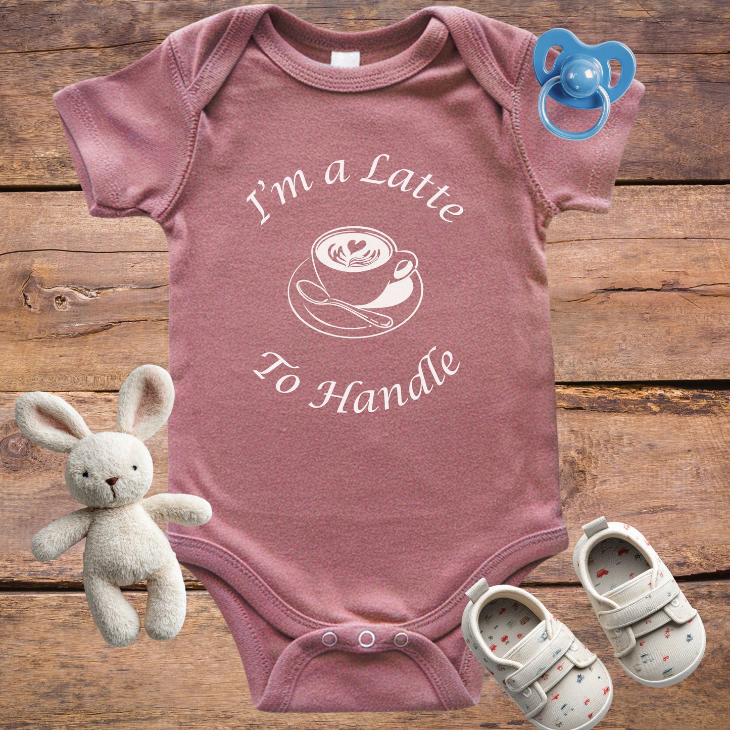 I'm a Latte to Handle Onesie & T-Shirt