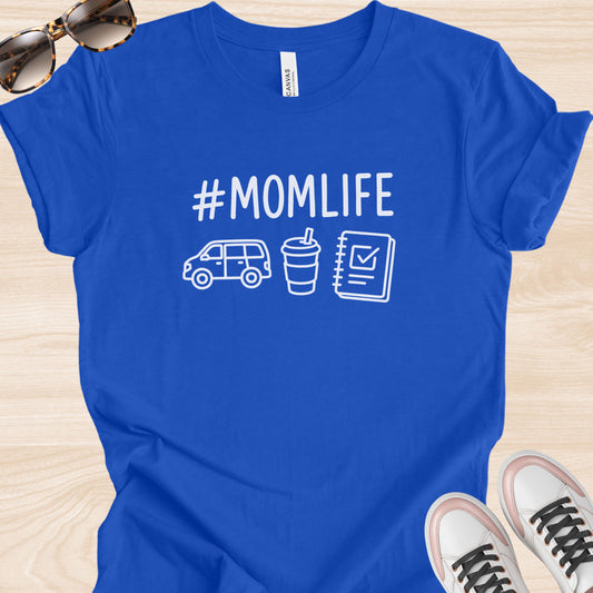 #momlife T-Shirt